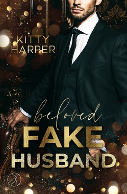 Beloved Fake Husband: Braut in Nöten vs. Fake-Ehemann von Harper,  Kitty