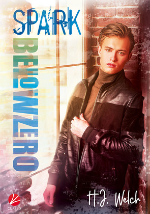 Below Zero: Spark von Sommerfeld,  Anne, Welch,  H.J.