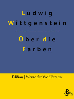 Bemerkungen über die Farben von Gröls-Verlag,  Redaktion, Wittgenstein,  Ludwig