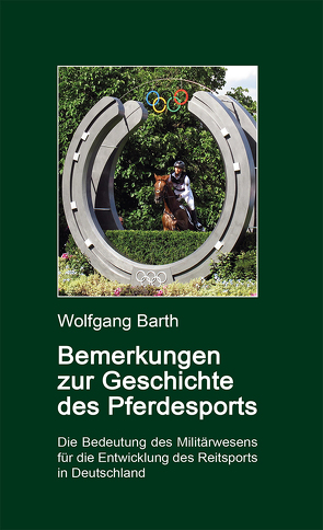 Bemerkungen zur Geschichte des Pferdesports von Barth,  Wolfgang