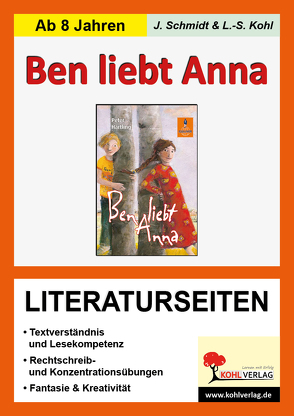Ben liebt Anna – Literaturseiten von Kohl,  Lynn-Sven, Schmidt,  Jasmin