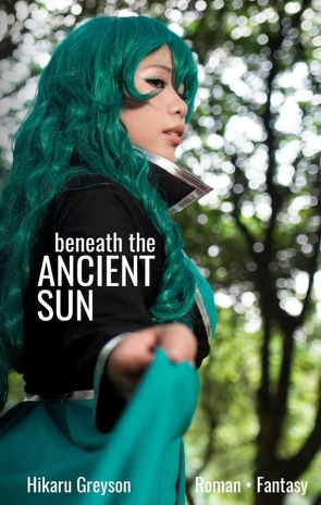 Beneath The Ancient Sun von Greyson,  Hikaru