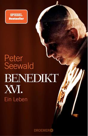 Benedikt XVI. von Seewald,  Peter