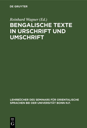Bengalische Texte in Urschrift und Umschrift von Wagner,  Reinhard