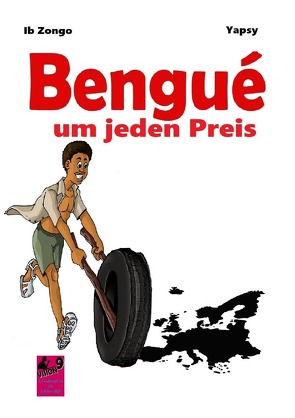 Bengue um jeden Preis von Bourahima,  Zongo