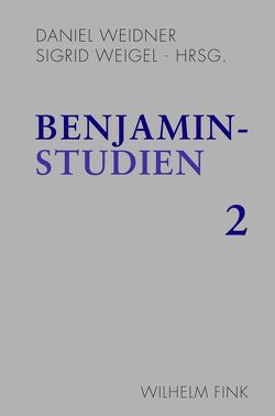 Benjamin-Studien 2 von Costa,  Maria Teresa, Dusini,  Arno, Ekardt,  Philipp, Fetscher,  Justus, Finkelde,  Dominik, Giuriato,  Davide, González García,  José M., Helmich,  Werner, Jennings,  Michael W, Kaulen,  Heinrich, Kleinwort,  Malte, Lebovic,  Nitzan, Lindner,  Burkardt, Löschenkohl,  Birte, Mehring,  Reinhard, Schöttker,  Detlev, Spicker,  Friedemann, Steizinger,  Johannes, Weidner,  Daniel, Weigel,  Sigrid, Yacavone,  Kathrin