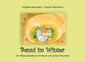 Benni im Winter von Baumbach,  Angelika, Baumbach,  Hannah