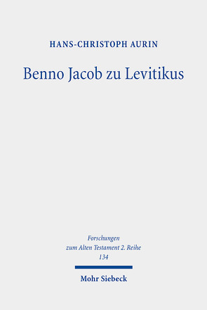 Benno Jacob zu Levitikus von Aurin,  Hans-Christoph
