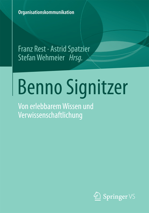 Benno Signitzer von Rest,  Franz, Spatzier,  Astrid, Wehmeier,  Stefan