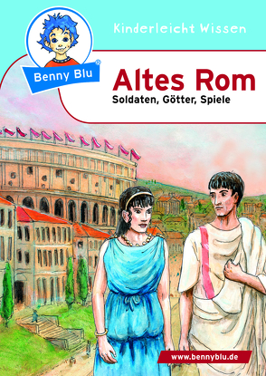 Benny Blu – Altes Rom von Koopmann,  Dagmar, Spangenberg,  Frithjof