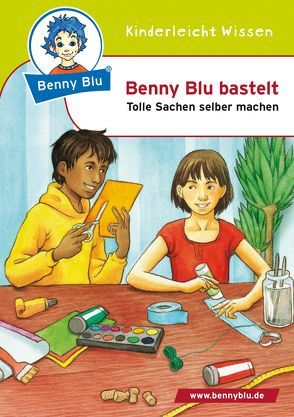 Benny Blu bastelt von Neumann,  Christiane, Weinholz,  Frauke