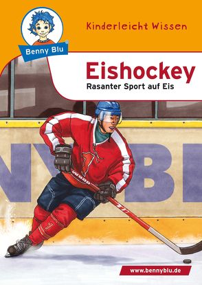 Benny Blu – Eishockey von Kuffer,  Sabrina, Schöner,  Gregor