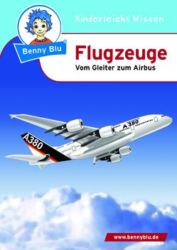 Benny Blu – Flugzeuge von Grothues,  Angelika, Hansch,  Susanne