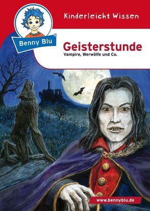 Benny Blu – Geisterstunde von Spangenberg,  Frithjof, Wirth,  Doris