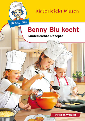 Benny Blu kocht von Grothues,  Angelika, Kuffer,  Sabrina