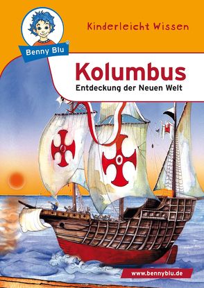 Benny Blu – Kolumbus von Koopmann,  Dagmar, Ott,  Christine