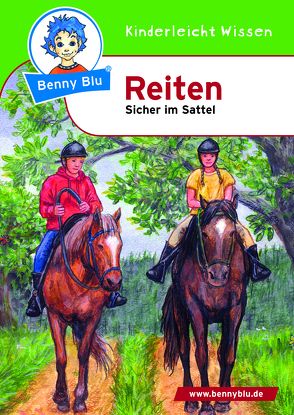 Benny Blu – Reiten von Schopf,  Kerstin, Spangenberg,  Frithjof