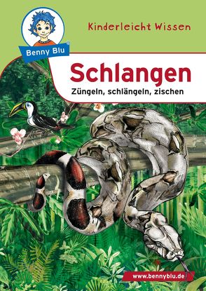Benny Blu – Schlangen von Hansch,  Susanne, Neumann,  Esther