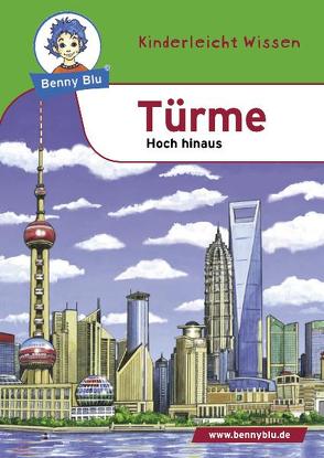 Benny Blu – Türme von Tonn,  Dirk, Wirth,  Doris