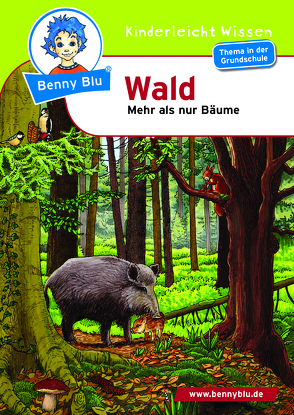 Benny Blu – Wald von Schöner,  Gregor, Spalke,  Gudrun A