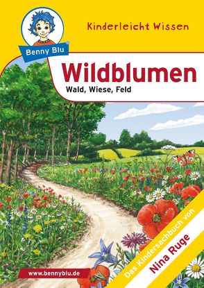 Benny Blu – Wildblumen von Kuffer,  Sabrina, Ruge,  Nina, Tonn,  Dirk