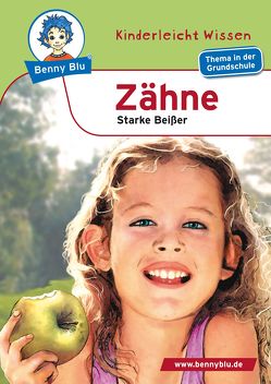 Benny Blu – Zähne von Grothues,  Angelika, Teichmann,  Axel, Wienbreyer,  Renate