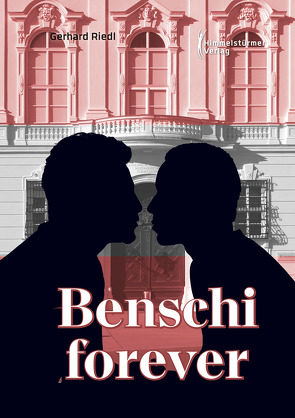 Benschi forever von Riedl,  Gerhard
