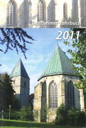 Bentheimer Jahrbuch 2011 von Butke,  Gerhard, Gövert,  Erich, Groothues,  Heinz, Hesser,  Regina, Hoon,  Wilhelm, Jähnig,  Bernhart, Koenig,  Freyja, Kolks,  Zeno, Kuiper,  Heinrich, Küntzel,  Thomas, Lensing,  Helmut, Maschmeyer,  Dietrich, Müller-Aue,  Helga, Mülstegen,  Jan, Mülstegen,  Jan-Harm, Plasger,  Gerhard, Poets,  Konrad, Rötterink,  Albert, Schmidt,  Hans Jürgen, Schmidt,  Liesel, Scholz,  Arnfried, Schulze-Berndt,  Hermann, ten Holt,  Jan, Vahrenhorst,  Willi, Voort,  Heinrich, Wilmink,  Emmy