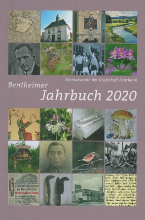 Bentheimer Jahrbuch 2020 von Arends,  Albert, Beuker,  Gerrit Jan, Birken,  Siegmar, Burkert,  Steffen, Czauderna,  Rüdiger, Denneburg,  Carsten, Derks,  Gerrit Jan, Hesebeck,  Carl, Hoon,  Wilhelm, Hötzel,  Wolfgang, Kaplan,  Klaus, Kuiper,  Heinrich, Lensing,  Hlemut, Monzka,  Manuela, Oncken,  Bernd, Oppel,  Walter, Plasger,  Gerhard, Röhr,  Werner, Rötterink,  Albert, Schevel,  Jürgen, Schmidt,  Hans Jürgen, Schmidt,  Irene, Schönrock,  Helmut, Schulze-Berndt,  Hermann, Schwarz,  Hans-Werner, Siemering,  Armin, Voort,  Heinrich, Voshaar,  Norbert, Wilmink,  Emmy