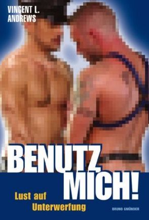 Benutz mich! von Andrews,  Vincent L