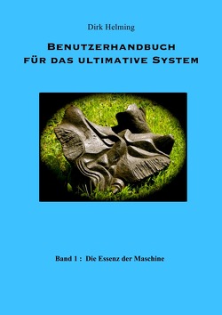 Benutzerhandbuch für das ultimative System von Helming,  Dirk