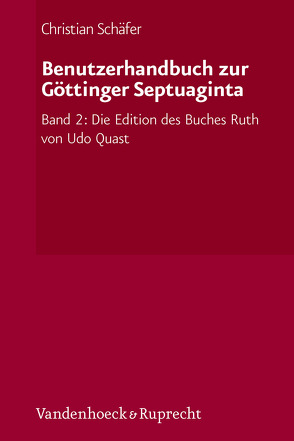 Benutzerhandbuch zur Göttinger Septuaginta von Schaefer,  Christian