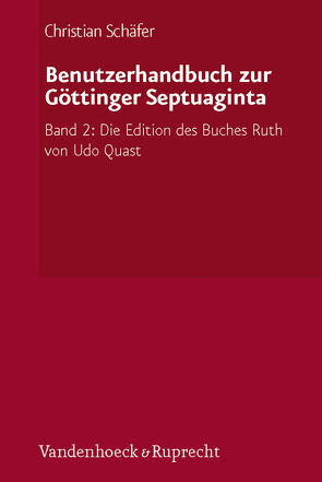 Benutzerhandbuch zur Göttinger Septuaginta von Schaefer,  Christian