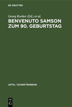 Benvenuto Samson zum 90. Geburtstag von Roeber,  Georg, Schmieder,  Hans-Heinrich, Windisch,  Ernst