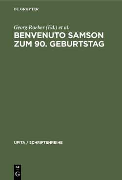 Benvenuto Samson zum 90. Geburtstag von Roeber,  Georg, Schmieder,  Hans-Heinrich, Windisch,  Ernst