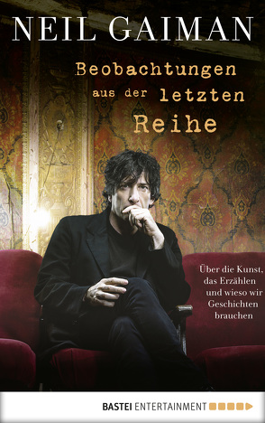 Beobachtungen aus der letzten Reihe von Gaiman,  Neil, Leò,  Ruggero, Schumacher,  Rainer