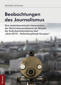 Beobachtungen des Journalismus von Schreiner,  Michelle