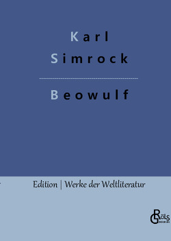 Beowulf von Gröls-Verlag,  Redaktion, Simrock,  Karl