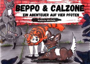 Beppo und Calzone von Michels,  Kathrin