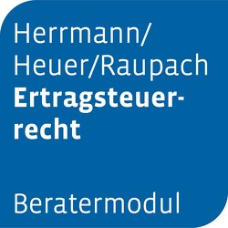 Beratermodul Herrmann/Heuer/Raupach – Ertragsteuerrecht