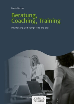 Beratung, Coaching, Training von Becher,  Frank