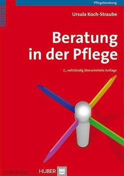 Beratung in der Pflege von Koch-Straube,  Ursula