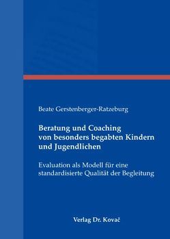 Beratung und Coaching von besonders begabten Kindern und Jugendlichen von Gerstenberger-Ratzeburg,  Beate
