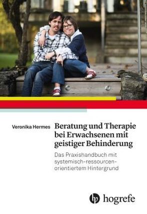 Beratung und Therapie bei Erwachsenen mit geistiger Behinderung von Hermes,  Veronika