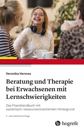 Beratung und Therapie bei Erwachsenen mit Lernschwierigkeiten von Hermes,  Veronika