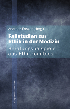 Beratungsbeispiele aus Ethikkommitees von Frewer,  Andreas