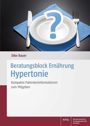 Beratungsblock Ernährung: Hypertonie von Bauer,  Silke