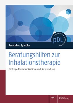 Beratungshilfen zur Inhalationstherapie von Jaeschke,  Robert, Spindler,  Thomas