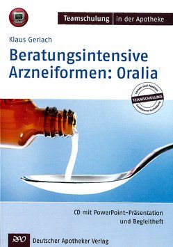 Beratungsintensive Arzneiformen: Oralia von Gerlach,  Klaus