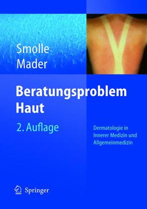 Beratungsproblem Haut von Mader,  Frank H., Smolle,  Josef